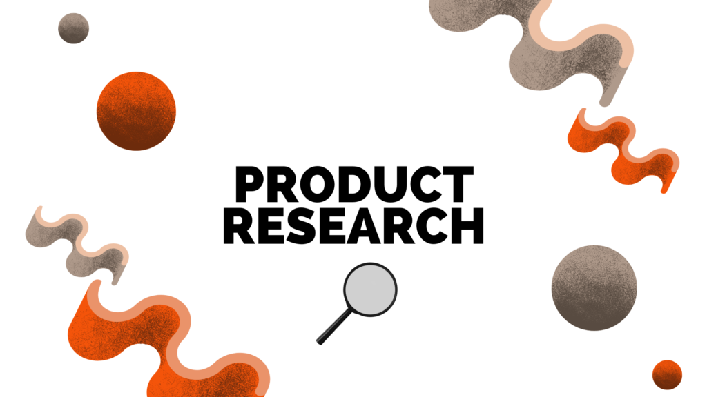 The Ultimate Guide to Product Research